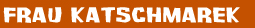 Frau Katschmarek