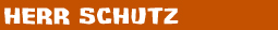 Herr Schutz